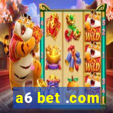 a6 bet .com